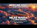 Miles Maeda :: Medicine Disko Radio 9/20/2026