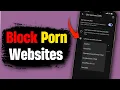 How To Block Porn Websites On Android