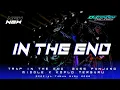Lagu DJ IN THE END TRAP BASS PANJANG MIDDLE X KOPLO TERBARU SPECIAL TAHUN BARU 2026