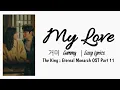 Download Lagu GUMMY (거미) - 'My Love' Easy Lyrics (OST The King Eternal Monarch Part 11)