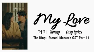 Download GUMMY (거미) - 'My Love' Easy Lyrics (OST The King Eternal Monarch Part 11) MP3