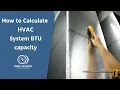 How to Calculate HVAC System BTU Capacity