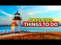 BEST Things to Do in Cape Cod Massachusetts Travel Guide