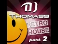 Download Lagu DJ Thomass Retro House Mix 2