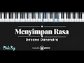 Download Lagu Menyimpan Rasa - Devano Danendra (KARAOKE PIANO - MALE KEY)