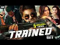 Lagu SHIVARAJKUMAR's Trained - South Indian Action Superhit Full Movie Dubbed In Hindi | Nabha Natesh va