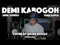 Demi Kabogoh - Abiel Jatnika (Versi Koplo Joss) Cover by Anjar Boleaz