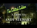 The Scottish Soldier: A Tribute to Andy Stewart