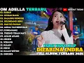 Download Lagu SABAR - CIINAN BANA - SALAHMU SENDIRI - Difarina Indra - ADELLA FULL ALBUM TERBARU 2025