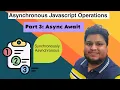 Understanding Asynchronous Operations in JavaScript Async Await Explained - Part 3