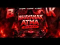 BHAYANAK ATMA - TRENDING DESI BAJA MIX || DJ TUSAR X DJ LUCIFER X DJ X BLACK 