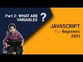 What are variables in JavaScript For beginners 2021 Part 2 Code Fusion