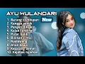 Lagu FULL ALBUM TERBARU 2025 AYU WD BARANG SLUNDUPAN - KANGGO SENOK - PENGEN DIKAWIN