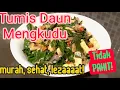 Download Lagu Tumis Daun Mengkudu. Lezat dan tidak pahit. DIjamin!