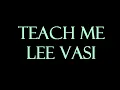 Teach Me - Lee Vasi Instrumental