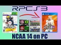 How to play EA COLLEGE FOOTBALL 25 on PC for FREE NCAA 14 How to Install RPCS3 and Revamped Mod