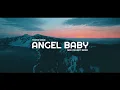 Download Lagu DJ Slow Remix !!! Angel Baby x Kiss The Rain (Nick Project Remix)