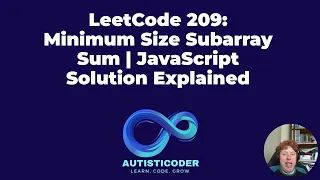 LeetCode 209 Minimum Size Subarray Sum JavaScript Solution Explained