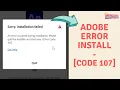 Fix Sorry Installation Failed Error Code 107