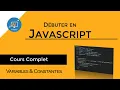 Javascript Variables et Constantes