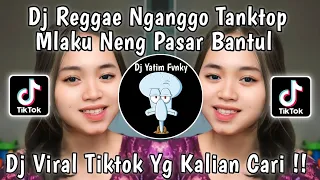 nganggo tanktop mlaku neng pasar bantul dj reggae alone x katese mental mentul viral tiktok 2024 
