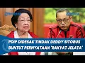 Download Lagu PDIP DIDESAK! Nonaktifkan Deddy Sitorus, Buntut Pernyataan 'Rakyat Jelata'