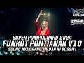 Download Lagu Super Pumpin Hard 2024 Funkot Pontianak V10 Sound from Kalimantan Barat by DMR Breakbeat