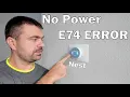 Nest Thermostat E74 Error Troubleshoot No Power Here s the Solution