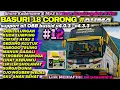 Download Lagu UPDATE KANE🤤 SHARE 12 NADA BASURI BUS PUTRA UTAMA RAHMA NURSYIFA 18 CORONG! KODENAME \u0026 MP3 BUSSID