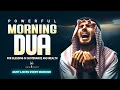 Download Lagu Morning Dua For Barakah, Rizq \u0026 Protection | Start Your Day With Allah’s Mercy | Habibullah TV