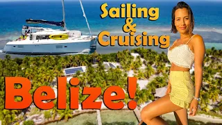 Sailing & Cruising Belize! -S7:E08