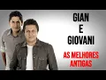 Download Lagu Gian e Giovani As Melhores Antigas
