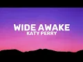 Lagu Katy Perry - Wide Awake (lyrics)