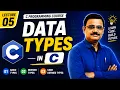 Data Types in C Programming Explained Complete Beginner Guide Lecture 05 Learn C Programming