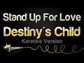 Download Lagu Destiny's Child - Stand Up For Love (2005 World Children’s Day Anthem) (Karaoke Version)