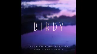 Download Birdy - Keeping Your Head Up (Don Diablo Extended Remix) MP3