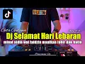 Download Lagu DJ SELAMAT HARI LEBARAN - MINAL AIDIN WAL FAIDZIN TERABARU 2022 IDUL FITRI