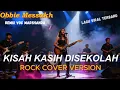 Lagu Kisah Kasih di Sekolah – Obbie Messakh  Versi Rock Nostalgia