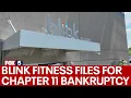 Blink Fitness files for Chapter 11 bankruptcy