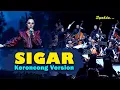 Download Lagu SIGAR - Kesan Indah Pertama Kau Datang Seolah Cinta || Keroncong Version Cover