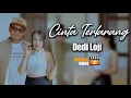 Dedi Loji - Cinta Terlarang Official musik Video