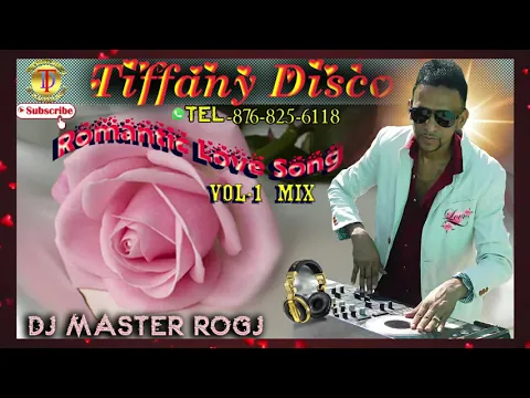 Download MP3 TIFFANY DISCO ROMANTIC LOVE SONG VOL 1 DJ MASTER ROGJ TEL876-825-6118