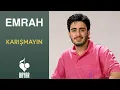 Emrah - Karışmayın