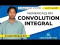 Signals and Systems Module 1 Numericals on Convolution Integral Lecture 17