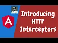 101 Introducing HTTP Interceptors using HTTP - INTERCEPTORS in Angular
