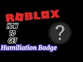 99 Nights in the Forest - How to get Humiliation Badge ROBLOX