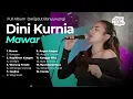 Download Lagu MAWAR - DINI KURNIA FULL ALBUM | DANGDUT BANYUWANGI TERBARU | FULL ALBUM 2025 | MUFLY KEY