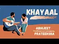 Download Lagu Khayaal - Abhijeet Srivastava | Prateeksha Srivastava (Lyric Video)