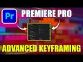 Advanced Keyframe Animation in Premiere Pro - Step by Step Guide