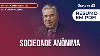 Sociedade Anônima | Prof. Juan Vazquez